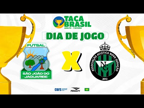 Taça Brasil Adulto Masc. 1ª Divisão | São João do Jaguaribe x Nova Geração | 2ª Rodada | Ao Vivo