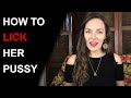 HOW TO PERFORM ORAL 10 Top Tips To Make Her Come With Your Tongue