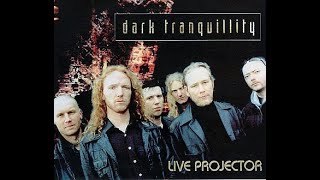 DARK TRANQUILLITY LIVE IN GOTHENBURG 1999 - The Dobermann Live