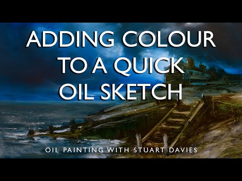 Adding Colour To A Quick Oil Sketch with Stuart Davies
