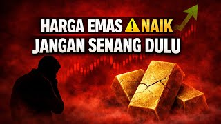 WASPADA Semua Orang Bicara Harga Emas Naik, Tapi Tidak Tahu Risikonya