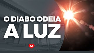 O diabo ODEIA a Luz! Bispo Jadson Santos