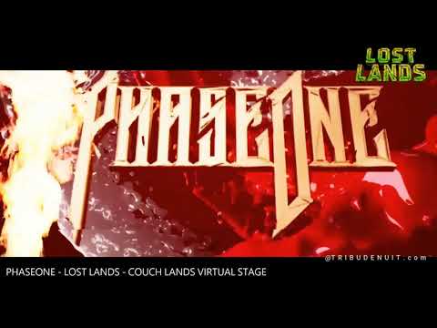 PHASEONE - LOST LANDS COUCH LANDS VIRTUAL STAGE
