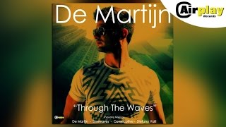 De Martijn - Through The Waves (Preview) AIRPLAY RECORDS