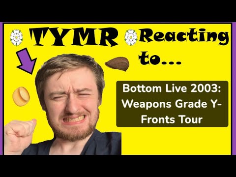 Bottom Live 2003: Weapons Grade Y-Fronts Tour - Act 1 - Reaction!