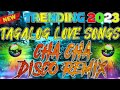 TRENDING 2023 TAGALOG LOVE SONG CHA CHA DISCO REMIX |Dexter Costales