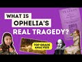 What is Ophelia's real tragedy? | Top grade Hamlet analysis