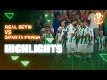Resumen del partido Real Betis-Sparta de Praga | HIGHLIGHTS | Real BETIS
