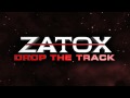 Zatox - Drop The Track 