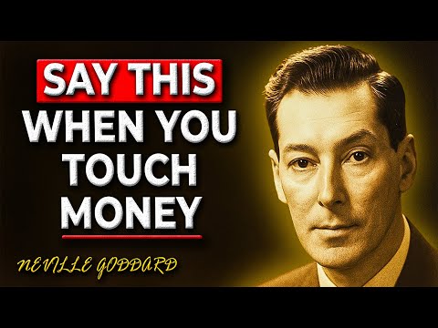 Say This Everytime You Touch Money - See How It Multiplies | Neville Goddard