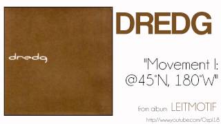 Dredg - Movement I: @45°N, 180°W