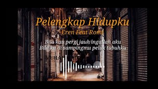 Download lagu bila kau pergi jauh ingat lah aku_ pelengkap hidupku / eren feat romi_ cover lagu plus lirik lagu mp3 Download lagu bila kau pergi jauh ingat lah aku_ pelengkap hidupku / eren feat romi_ cover lagu plus lirik lagu mp3