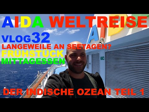 Aida Weltreise VLOG 032 - Der Indischer Ozean Teil 1 - Seetage auf der Aura