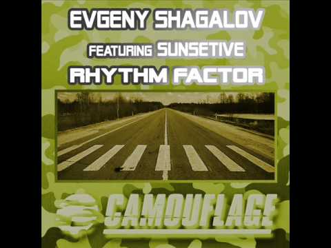 Evgeny Shagalov feat. Sunsetive - Rhythm Factor
