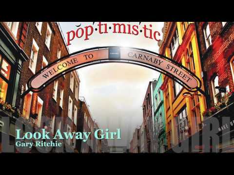 Look Away Girl: Gary Ritchie (Poptimistic)