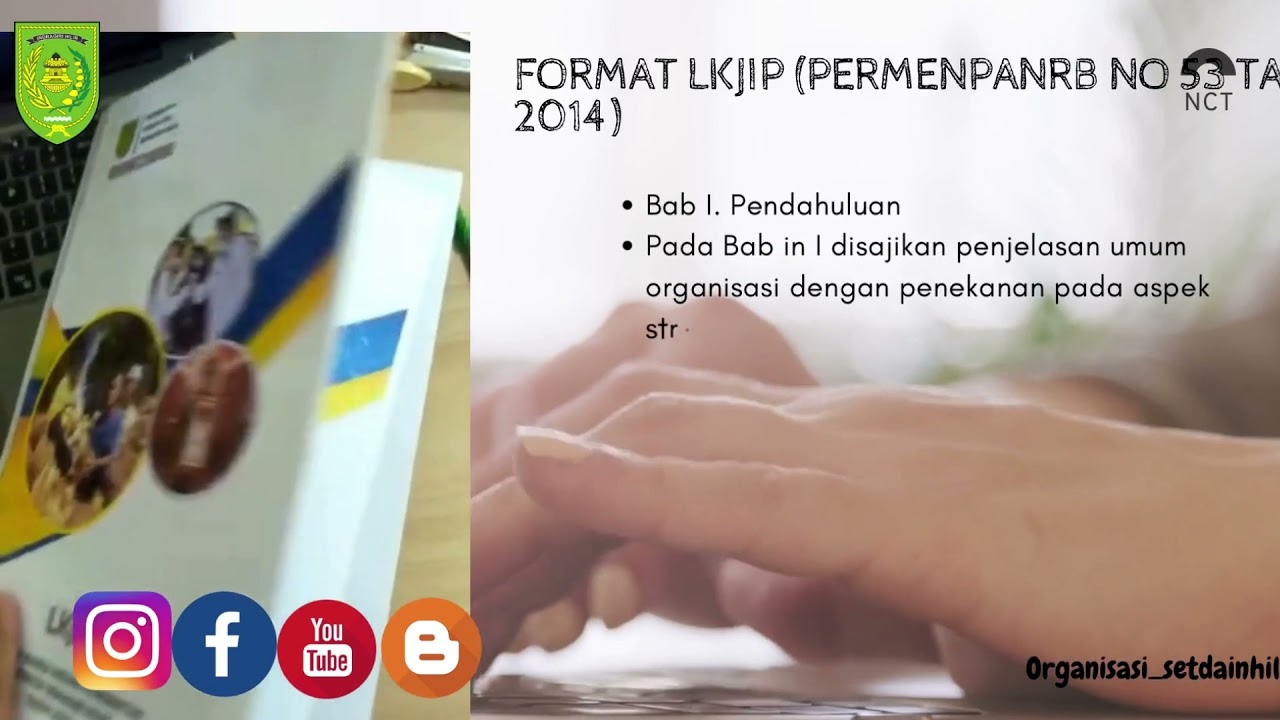 Pelaporan Kinerja (LKjIP) Pemerintah Daerah #Reformasibirokrasi#Indragiri Hilir