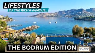 THE BODRUM EDITION Bodrum, Turkey 🇹🇷 Full Tour & Review ✦ Over Hyped?