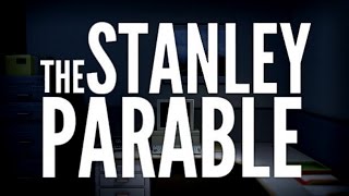 The Stanley Parable - There Once Was A Man Named Stanley