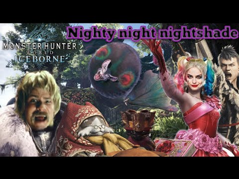 Monster hunter world iceborne, Nighty night nightshade