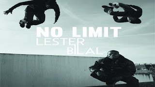 Lester Bilal - NO LIMIT - Lester Bilal (Clip Officiel)