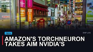 Amazon's TorchNeuron Takes Aim at Nvidia's AI Lead