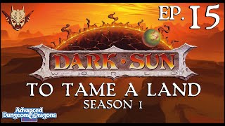 Dark Sun Ep.15: AD&D 2E | Asticlian Gambit, Part 1 | Lawful Stupid RPG