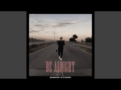 Be Alright