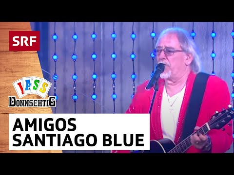 Amigos: Santiago Blue | Donnschtig-Jass | SRF