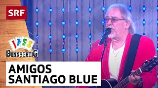Amigos mit Santiago Blue ft. Roman Kilchsperger