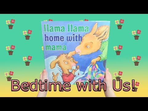 Llama Llama Home with Mama 🦙🏠 (Book Read Along, Bedtime Story Read Aloud for Toddler and Kids)