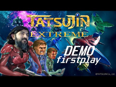 TRUXTON / TATSUJIN EXTREME DEMO IS HERE! - FIRST IMPRESSIONS and 1CC