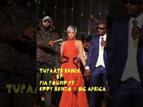 Twende Tupaate Remixx Eddy Kenzo Pia Pound Mc Africa