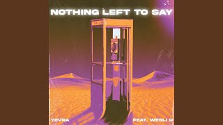 Nothing Left To Say Music Video