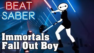 Beat Saber - Immortals - Fall Out Boy (custom song) | FC