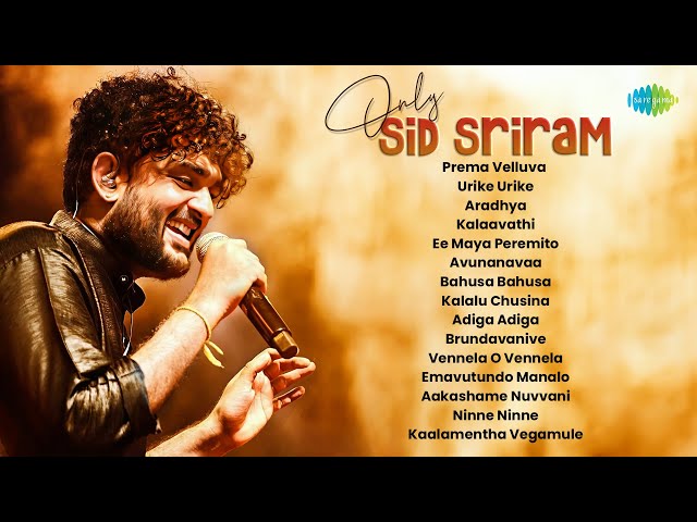 Only Sid Sriram - Audio Jukebox | Prema Velluva, Urike Urike, Aradhya, Kalaavathi, Ee Maya Peremito SDDEFAULT Thumbnail