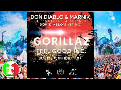 Feel Good Inc. vs Children Of A Miracle (Don Diablo Tomorrowland 2018 Rehex / Mashup) [M1987 Remake]