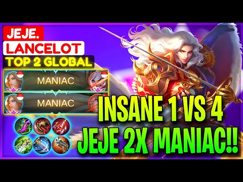 INSANE 1 VS 4, Jeje 2X MANIAC!! - Top 3 Global Lancelot Jeje. - Mobile Legends