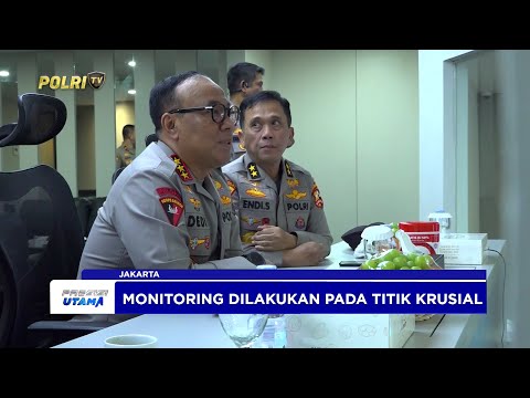 WAKAPOLRI PANTAU PENGAMANAN AKSI UNJUK RASA DI DPR MPR RI MELALUI COMMAND CENTER