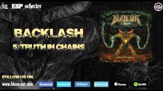 Blaze Out - Truth in Chains