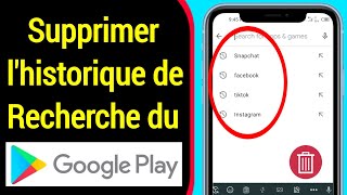 Comment effacer l&#39;historique des recherches sur Play Store