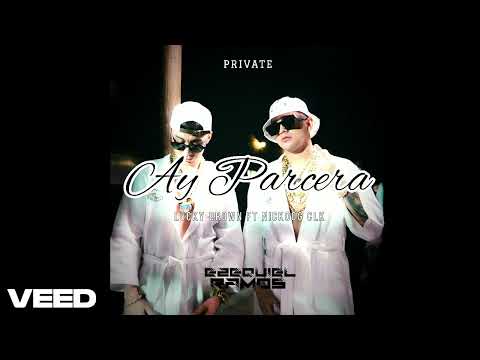 LUCKY BROWN FT NICKOOG CLK - "AY PARCERA"