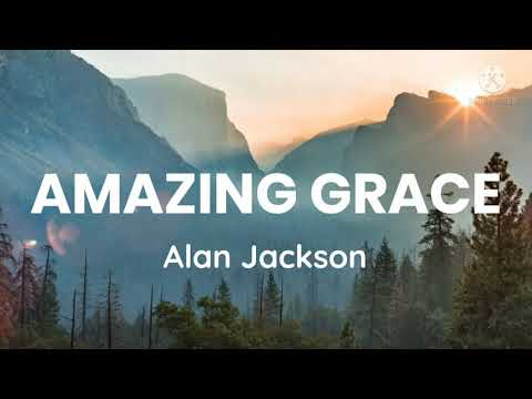 Alan Jackson- Amazing Grace (Lyrics)