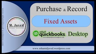 QuickBooks Desktop | Purchase and Record Fixed Assets