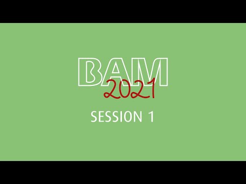 BAM 2021 | Session 1