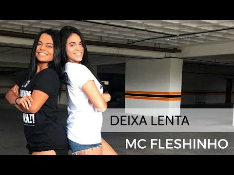 Deixa Lenta - Mc Fleshinho - Coreografia Move Yourself