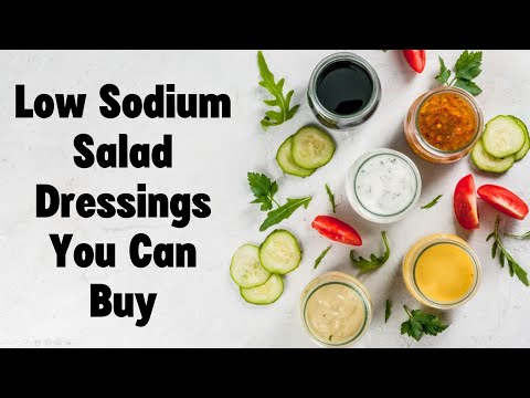 Low Sodium Salad Dressing You Can Buy
