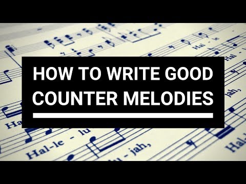 How to write good counter melodies