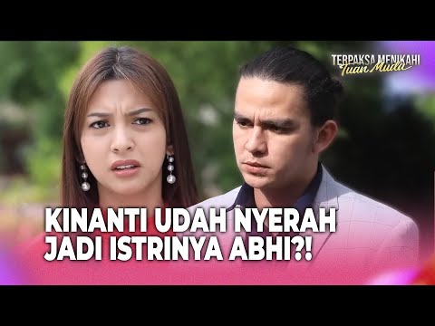 Radit Berhasil Rebut Kinanti dan Abhimana?! | Terpaksa Menikahi Tuan Muda Eps 108 FULL