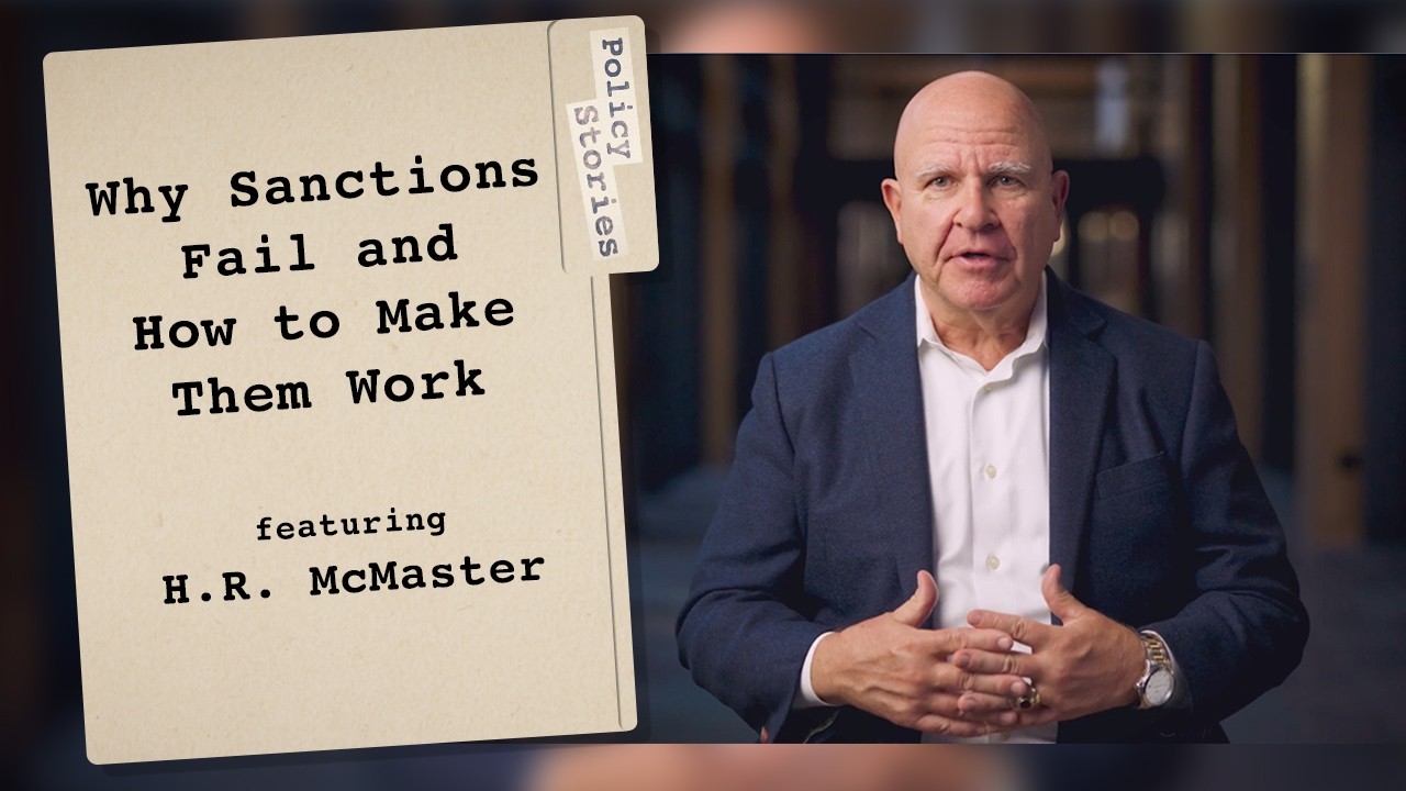 Why Sanctions Fail and How to Make Them Work | H.R. McMaster
