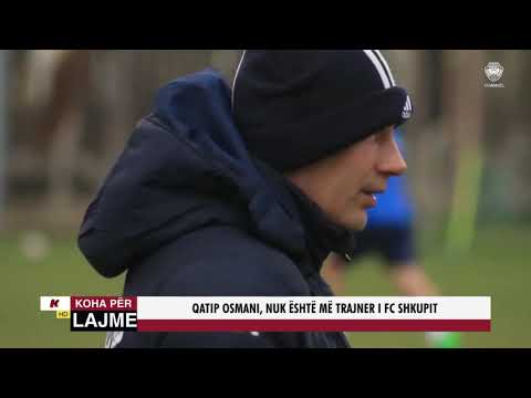 QATIP OSMANI NUK ËSHTË MË TRAJNER I FC SHKUPIT